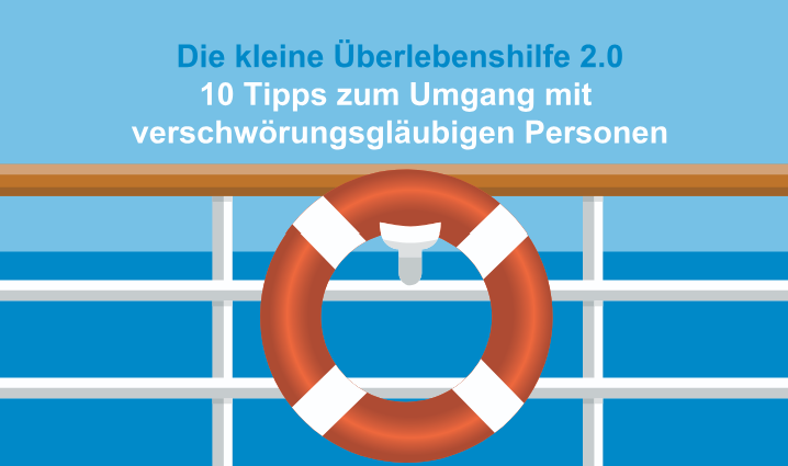 Die kleine Überlebenshilfe 2.0 10 Tipps zum Umgang mit verschwörungsgläubigen Personen